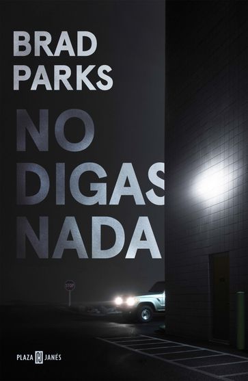 No digas nada - Brad Parks