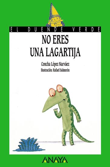 No eres una lagartija - Concha López Narváez