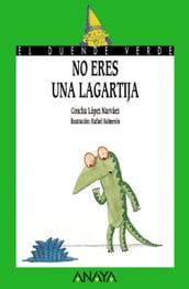 No eres una lagartija