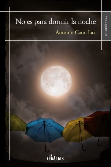 No es para dormir la noche - Antonio Cano Lax
