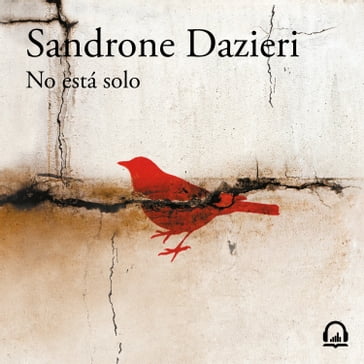 No está solo (Colomba y Dante 1) - Sandrone Dazieri