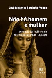 Não há homem e mulher