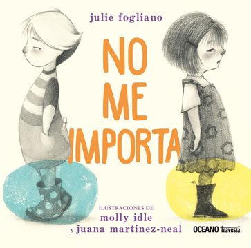 No me importa - Julie Fogliano - Molly Idle