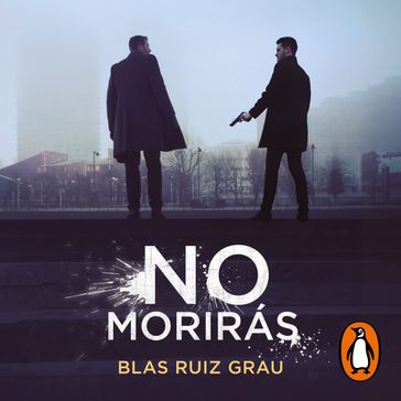 No morirás (Nicolás Valdés 3) - Blas Ruiz Grau
