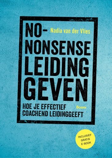 No-nonsense leidinggeven - Nadia van der Vlies
