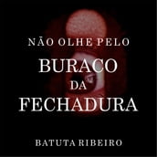 Não olhe pelo buraco da fechadura