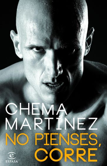 No pienses, corre - Chema Martínez