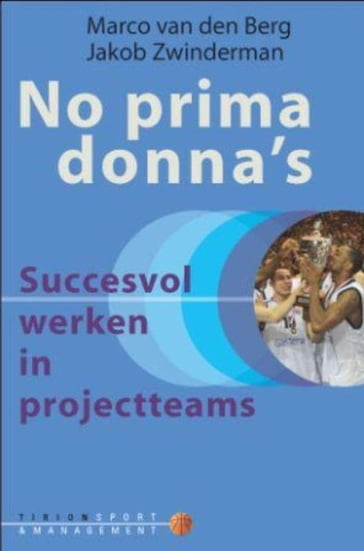 No prima donna's - Jakob Zwinderman - Marco van den Berg