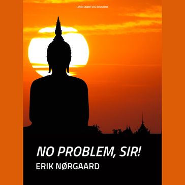 No problem, sir! - Erik Nørgaard