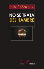 No se trata del hambre