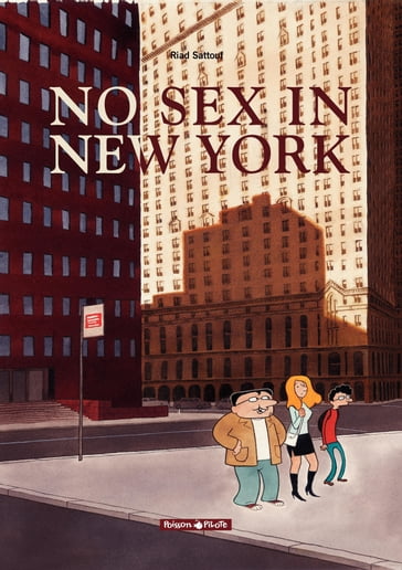 No sex in New York - Riad Sattouf