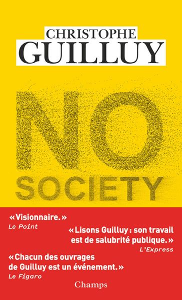 No society. La fin de la classe moyenne occidentale - Christophe Guilluy