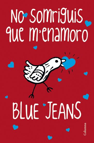 No somriguis que m'enamoro - Blue Jeans