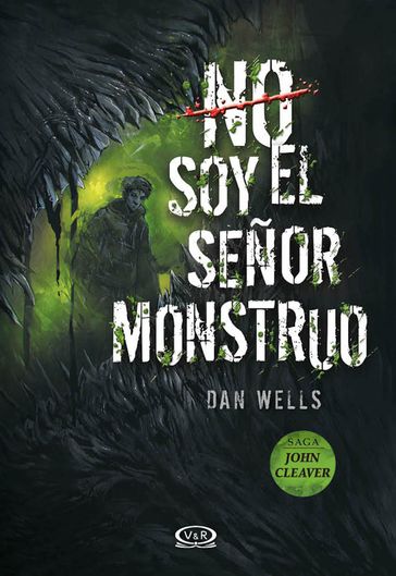 No soy el señor monstruo - Dan Wells