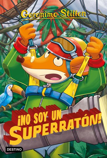 ¡No soy un superratón! - Geronimo Stilton