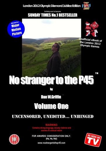 No stranger to the P45: Volume One - Dan W.Griffin