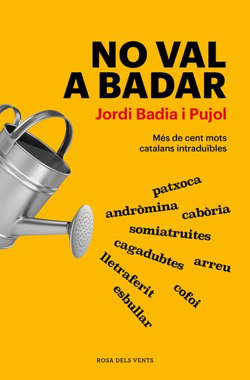 No val a badar - Jordi Badia i Pujol