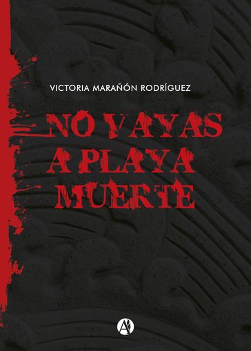 No vayas a Playa Muerte - Victoria Marañón Rodríguez