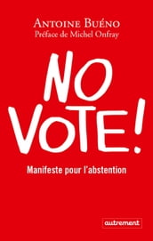 No vote ! Manifeste pour l