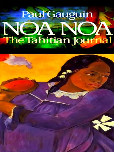 Noa Noa (The Tahitian Journal of Paul Gauguin) - Paul Gauguin