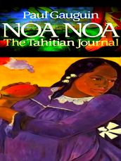 Noa Noa (The Tahitian Journal of Paul Gauguin)