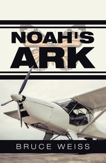 Noah's Ark - Bruce Weiss