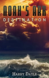Noah s Ark: Destination