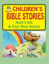 Noah s Ark and Four More Bible Stories