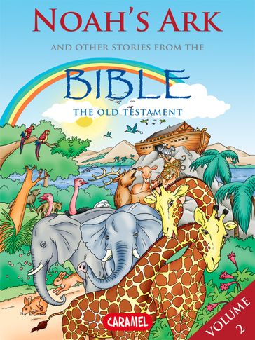 Noah's Ark and Other Stories From the Bible - Joel Muller - The Bible Explained to Children