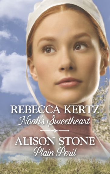 Noah's Sweetheart & Plain Peril - Alison Stone - Rebecca Kertz