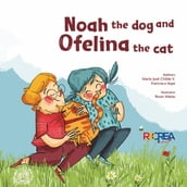 Noah the dog and Ofelina the cat