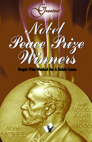 Nobel Peace Prize Winners: People who worked for a noble cause - Vikas Khatri