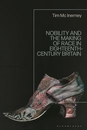 Nobility and the Making of Race in Eighteenth-Century Britain