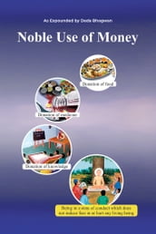 Noble Use Of Money (In English)