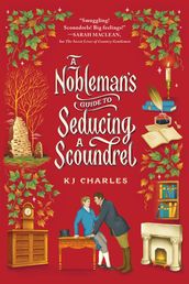 A Nobleman s Guide to Seducing a Scoundrel