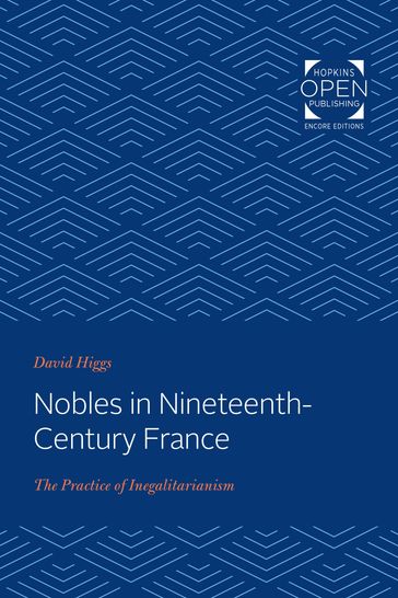 Nobles in Nineteenth-Century France - David Higgs