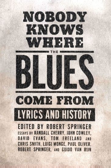 Nobody Knows Where the Blues Come From - Robert Springer