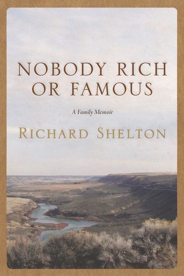 Nobody Rich or Famous - Richard Shelton