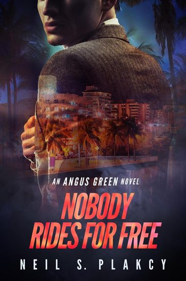 Nobody Rides for Free - Neil S. Plakcy