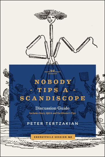 Nobody Tips A Scandiscope - Peter Tertzakian