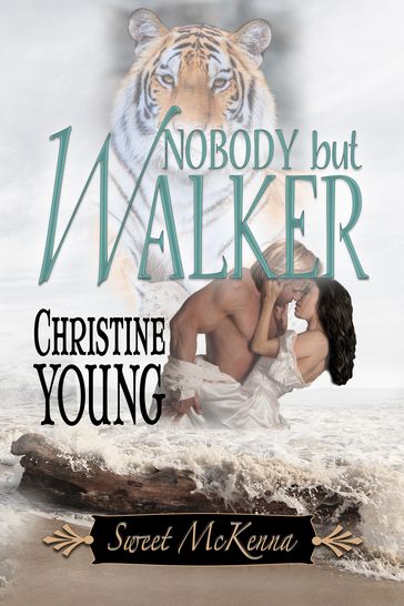Nobody but Walker - Christine Young