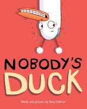 Nobody s Duck