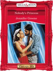 Nobody s Princess (Mills & Boon Vintage Desire)