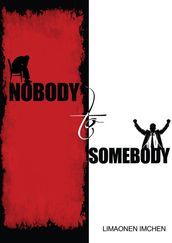 Nobody to Somebody