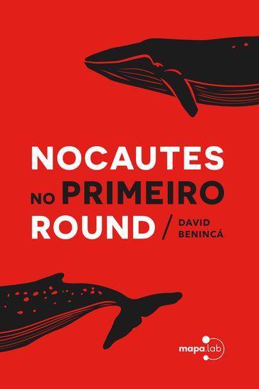 Nocautes no primeiro round - David Benincá