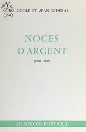 Noces d argent (1960-1985)