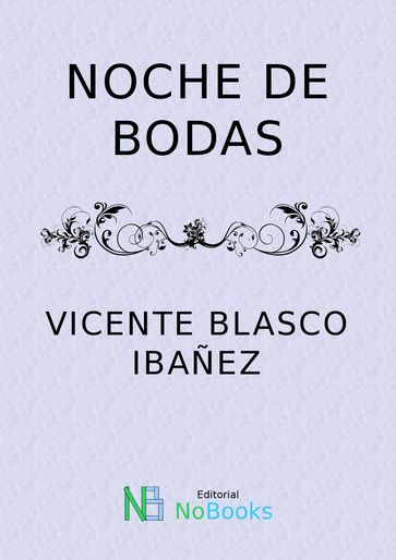 Noche de bodas - Vicente Blasco Ibanez