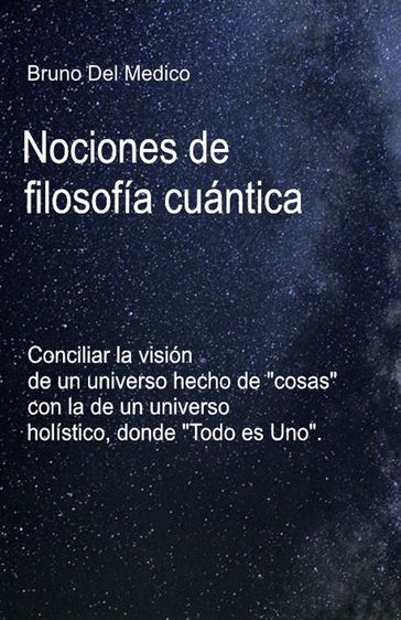 Nociones de filosofía cuántica - Bruno Del Medico