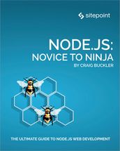 Node.js: Novice to Ninja