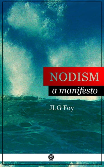 Nodism - GLJ Foy